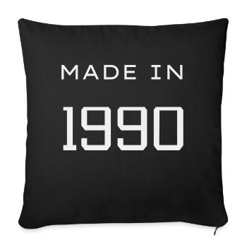 Made in 1990 Year Birthday Day - Sofa pillowcase 17,3'' x 17,3'' (45 x 45 cm) - black - Front