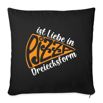 Pizza ist Liebe in Dreiecksform, Pizzalust, - Sofakissenbezug 45 x 45 cm - Schwarz - Vorne