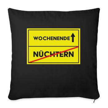 Straßenschild Wochenende geht man feiern - Sofakissenbezug 45 x 45 cm - Schwarz - Vorne