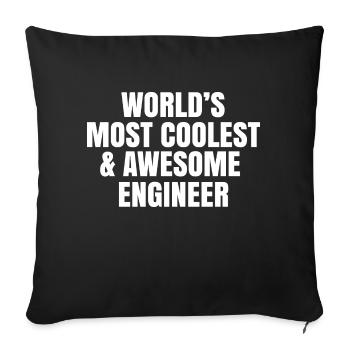 World's most coolest and awesome engineer - Sofa pillowcase 17,3'' x 17,3'' (45 x 45 cm) - black - Front
