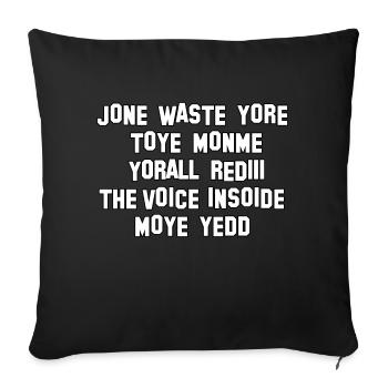 JONE WASTE YORE TOYE MONME YORALL REDIII LA VOIX - Housse de coussin décorative 45 x 45 cm - noir - Devant