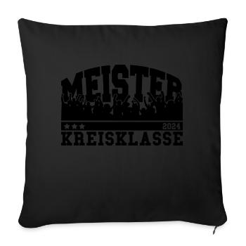 Meister 2024 Kreisklasse Aufstieg Fußball - Sofakissenbezug 45 x 45 cm - Schwarz - Vorne