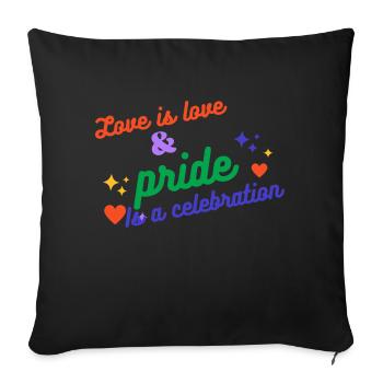 Love is love and pride is a celebration - Sofa pillowcase 17,3'' x 17,3'' (45 x 45 cm) - black - Front