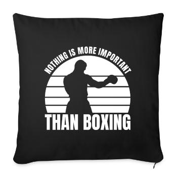 Nothing is as important as boxing - Sofa pillowcase 17,3'' x 17,3'' (45 x 45 cm) - black - Front