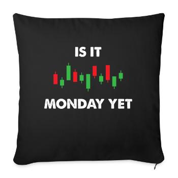 Is it Monday yet Stock Trading - Sofakissenbezug 45 x 45 cm - Schwarz - Vorne