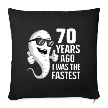 Il y a 70 ans, j’étais le plus rapide - Lustiger Spruch - Housse de coussin décorative 45 x 45 cm - noir - Devant
