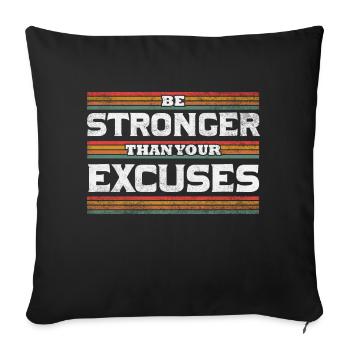 Be Stronger than your excuses - Housse de coussin décorative 45 x 45 cm - noir - Devant