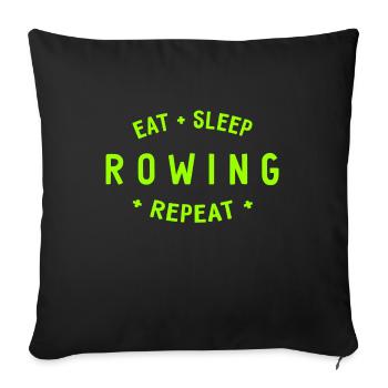 Eat Sleep Rowing Repeat - Rowing - Rowers - Sofa pillowcase 17,3'' x 17,3'' (45 x 45 cm) - black - Front