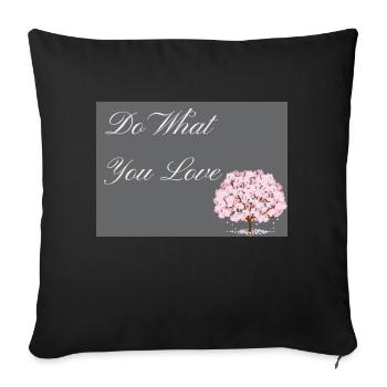 Do What You Love dark grey with pink text - Sofa pillowcase 17,3'' x 17,3'' (45 x 45 cm) - black - Front