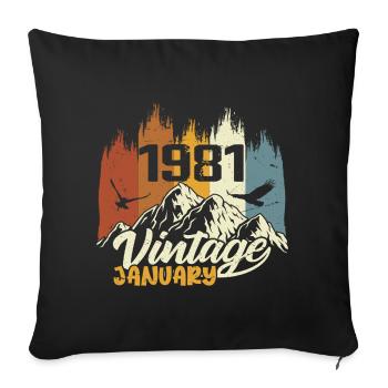 Birthday January 1981 - Gift January 1981 - Sofa pillowcase 17,3'' x 17,3'' (45 x 45 cm) - black - Front