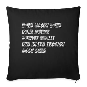 JONE WASTE YORE TOYE MONME YORALL REDIII THE VOICE - Sofakissenbezug 45 x 45 cm - Schwarz - Vorne