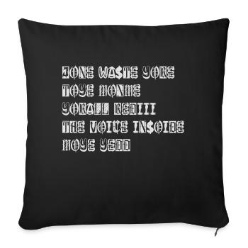 JONE WASTE YORE TOYE MONME YORALL REDIII THE VOICE - Sofakissenbezug 45 x 45 cm - Schwarz - Vorne