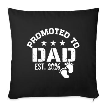 Promoted to Dad 2026 I'm going to be a father - Sofa pillowcase 17,3'' x 17,3'' (45 x 45 cm) - black - Front