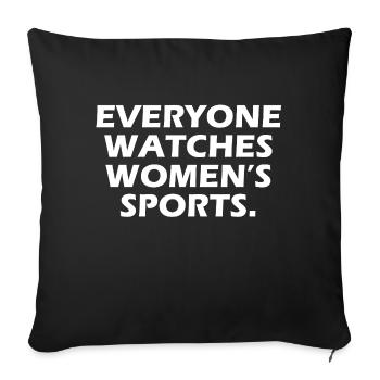 Tout le monde regarde les sports féminins - Housse de coussin décorative 45 x 45 cm - noir - Devant