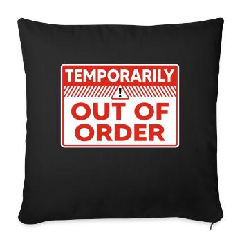 Temporairement hors service Signe d’avertissement d’humeur drôle - Housse de coussin décorative 45 x 45 cm - noir - Devant