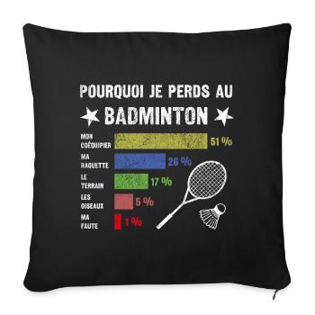 idée cadau badminton Drôle Homme Humour Badminton - Housse de coussin décorative 45 x 45 cm - noir - Devant