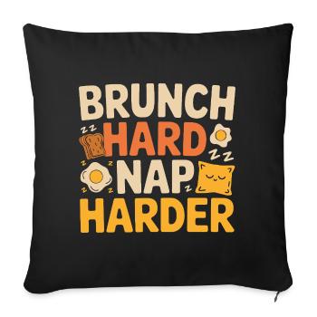 Brunch Hard Nap Harder Lustiges Frühstücks Spruch - Sofakissenbezug 45 x 45 cm - Schwarz - Vorne