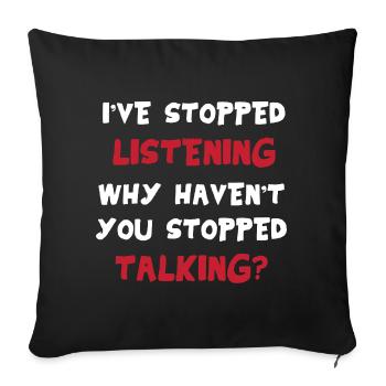I'm not listening – sarcastic saying funny - Sofa pillowcase 17,3'' x 17,3'' (45 x 45 cm) - black - Front