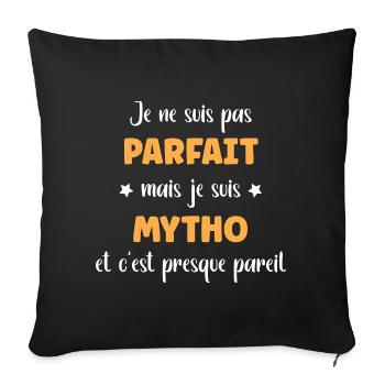 Not perfect but mytho — typographic humor - Sofa pillowcase 17,3'' x 17,3'' (45 x 45 cm) - black - Front