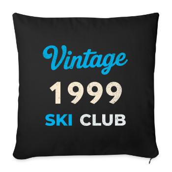 Vintage 1999 – Ski Club Retro Birth Year Gift - Sofa pillowcase 17,3'' x 17,3'' (45 x 45 cm) - black - Front
