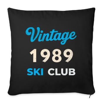 Vintage 1989 – Ski Club Retro Birth Year Gift - Sofa pillowcase 17,3'' x 17,3'' (45 x 45 cm) - black - Front