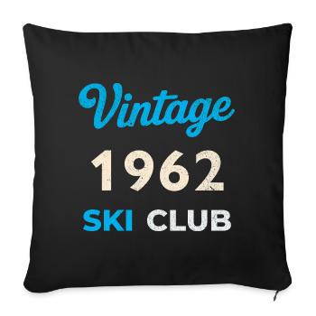 Vintage 1962 – Ski Club Retro Birth Year Gift - Sofa pillowcase 17,3'' x 17,3'' (45 x 45 cm) - black - Front