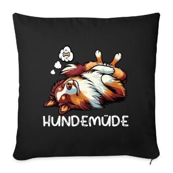 Hundemüde Australian Shepherd Aussie Aussiehalter - Sofakissenbezug 45 x 45 cm - Schwarz - Vorne