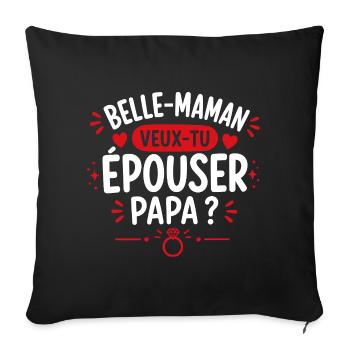 Stepmom: Do you want to marry daddy? - Sofa pillowcase 17,3'' x 17,3'' (45 x 45 cm) - black - Front