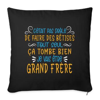 T-shirt Annonce Futur Grand Frère Humour - Housse de coussin décorative 45 x 45 cm - noir - Devant