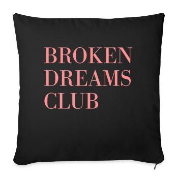 broken dreams club - Sofakissenbezug 45 x 45 cm - Schwarz - Vorne
