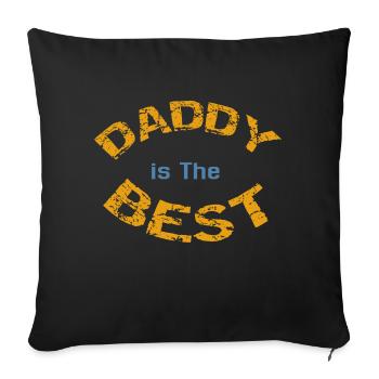 DADDY ist der BESTE - Sofakissenbezug 45 x 45 cm - Schwarz - Vorne