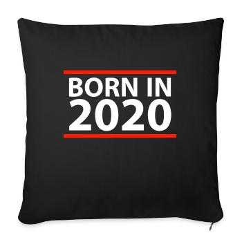 Born in 2020 - Sofa pillowcase 17,3'' x 17,3'' (45 x 45 cm) - black - Front