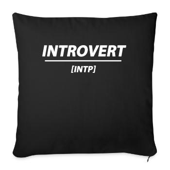Introverted - INTP - Character Calm - Sofa pillowcase 17,3'' x 17,3'' (45 x 45 cm) - black - Front