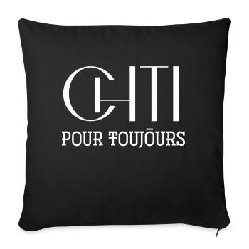 Chti pour toujours cadeau ch'ti homme femme - Housse de coussin décorative 45 x 45 cm - noir - Devant