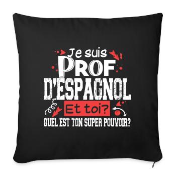 Espagnol Espagne Prof Professeur Métier - Housse de coussin décorative 45 x 45 cm - noir - Devant