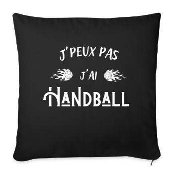 je peux pas j ai handball idée de cadeau - Housse de coussin décorative 45 x 45 cm - noir - Devant