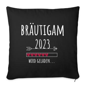 Zukünftiger Bräutigam 2023 Hochzeit Verlobung - Sofakissenbezug 45 x 45 cm - Schwarz - Vorne