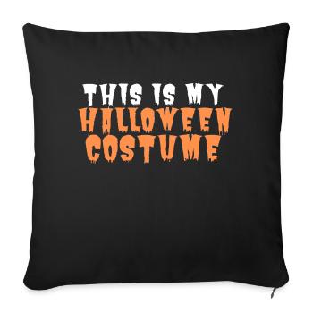 Ceci est mon costume d’Halloween t-shirt costume costume - Housse de coussin décorative 45 x 45 cm - noir - Devant