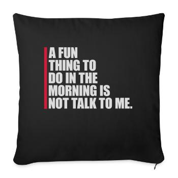 not talk to me - Sofakissenbezug 45 x 45 cm - Schwarz - Vorne