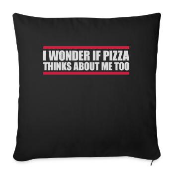 pizza thinks about me - Sofa pillowcase 17,3'' x 17,3'' (45 x 45 cm) - black - Front