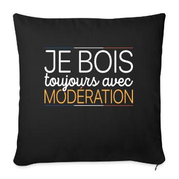 Je Bois Toujours Avec Modération Bière Drôle - Housse de coussin décorative 45 x 45 cm - noir - Devant