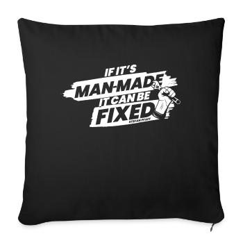 If it's man-made, it can be fixed - Sofa pillowcase 17,3'' x 17,3'' (45 x 45 cm) - black - Front
