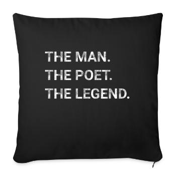 The Man The Poet The Legend - Sofa pillowcase 17,3'' x 17,3'' (45 x 45 cm) - black - Front