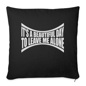leave me alone day - Sofakissenbezug 45 x 45 cm - Schwarz - Vorne