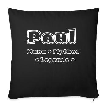 Paul - Mann, Mythos, Legende - Sofakissenbezug 45 x 45 cm - Schwarz - Vorne
