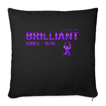 Brilliant since 1976 - Sofa pillowcase 17,3'' x 17,3'' (45 x 45 cm) - black - Front