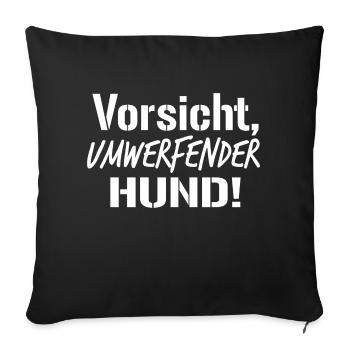 PUG - Hunde Spruch - Sofakissenbezug 45 x 45 cm - Schwarz - Vorne