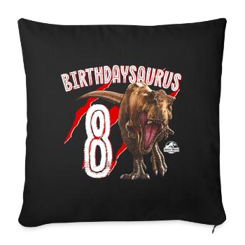 Jurassic World Birthday Design Birthdaysaurus 8 - Sofa pillowcase 17,3'' x 17,3'' (45 x 45 cm) - black - Front