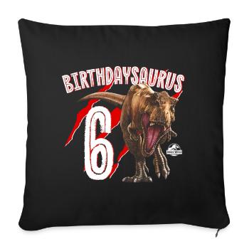 Jurassic World Birthday Design Birthdaysaurus 6 - Sofa pillowcase 17,3'' x 17,3'' (45 x 45 cm) - black - Front