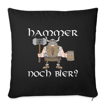 Hammer noch Bier - Sofakissenbezug 45 x 45 cm - Schwarz - Vorne